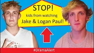 Parents STOP letting your KIDS watch Logan Paul & Jake Paul! #DramaAlert