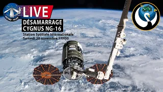 REPLAY LIVE 🔴 DÉSAMARRAGE DU CARGO CYGNUS NG-16 DE LA STATION SPATIALE INTERNATIONALE (FR) !