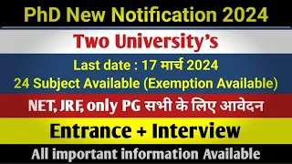 PHD Admission 2024, Latest Notification, PhD New Application Form, Two Government University