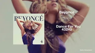 Beyonce - Dance for You [432Hz]