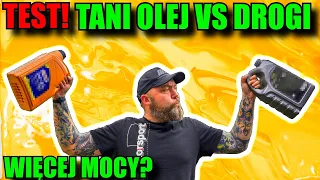 TANI OLEJ VS DROGI ! Lepszy Olej Wiecej MOCY? Test!