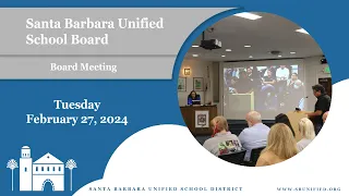 SB Unified - Board Meeting - Tuesday February 27 2024