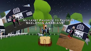 My Least Favorite To Favorite Skeleton Arabians-Wild Horse Islands Roblox