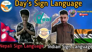 🇳🇵Nepali Sign Language (NSL) 🤝 🇮🇳Indian Sign Language (ISL) || Deaf Friend || 👉 #Episode 8 = Days