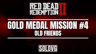 RED DEAD REDEMPTION 2 - Old Friends - Gold Medal Mission #4