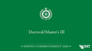 Doctoral Masters III | UNT Commencement Spring 2024