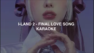 I-LAND 2 - 'Final Love Song' (with ROSÉ) KARAOKE with Easy Lyrics