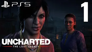 UNCHARTED THE LOST LEGACY PS5 Gameplay Walkthrough Part 1 FULL GAME [1080p 60FPS] - No Commentary