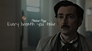 Phileas Fogg | Every breath you take (Around the world in 80 days)