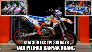 KTM 300EXC TPI SIX DAYS JADI PILIHAN || PALING COCOK BUAT SUPERMOTO Harian 2T LOVERS