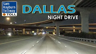 Dallas: Sam Rayburn Tollway SB at Night!