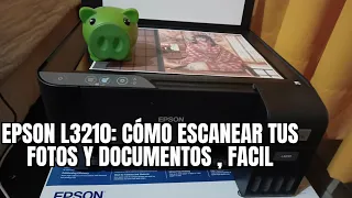 EPSON L3210: Escanear fotos y documentos , fácil y sencillo !