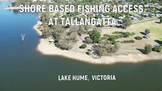 Shore Based Fishing Access at Tallangatta, Lake Hume