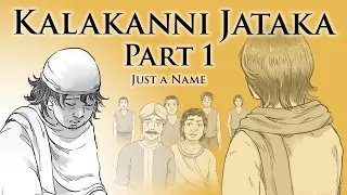 Just a Name | Kalakanni Jataka (Part 1) | Animated Buddhist Stories