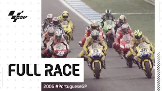 MotoGP™ Full Race | 2006 #PortugueseGP 🇵🇹