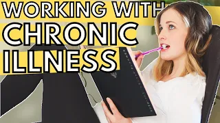 HOW TO WORK WHILE LIVING CHRONICALLY ILL | practical job ideas for those living with pain + fatigue