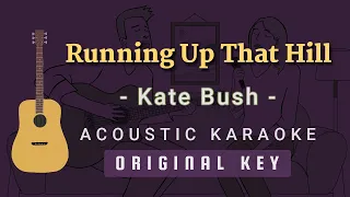 Running Up That Hill - Kate Bush [Acoustic Karaoke]