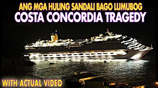 Ang NAKAKAGULAT na mga Huling Sandali Bago Lumubog ang COSTA CONCORDIA na IKINASAWI ng Marami