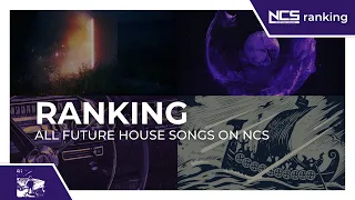 Ranking All Future House Songs On NCS