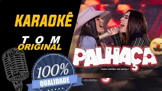 Palhaça - Ana Castela e Naiara Azevedo, Karaoke