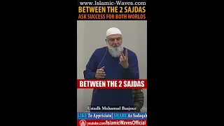 BETWEEN THE 2 SAJDAS...Ask Success For Both Worlds | Ustadh Mohamad Baajour