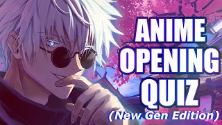 Anime Opening Quiz - 30 Openings (New Gen Edition)