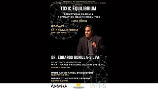 Toxic Equilibrium: Structural Racism & Population Health Inequities 2021 RacismLab Symposium Keynote