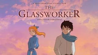 The GlassWorker | Pakistan's First Anime | Movie | Eng Sub