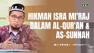 Hikmah Isra Mi'raj dalam Al-Quran dan Sunnah - Adi Hidayat Official