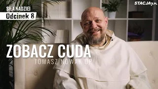 [#8] Zobacz cuda | SIŁA NADZIEI