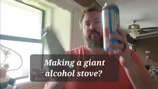 Massive Alcohol Stove Experiment 1