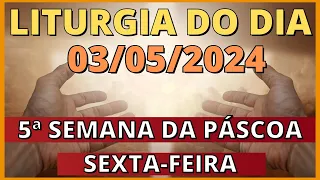 EVANGELHO DO DIA 03/05/2024 - LITURGIA DIÁRIA - SALMO DO DIA 🙏🙏🙏