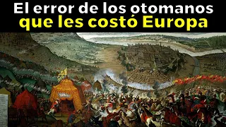 El peor error de los Musulmanes que le costó Europa: a las Puertas de Viena 1683