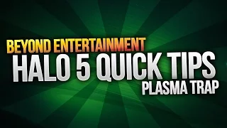 Plasma Trap - Halo 5: Guardians Quick Tips