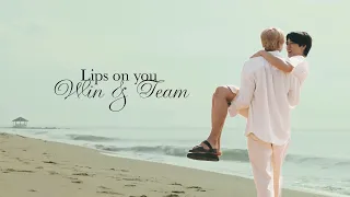 Win & Team/ Lips on you / Between us