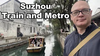 Suzhou Transport; High Speed Train and Metro