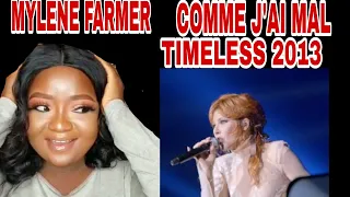 MYLENE FARMER - COMME J'AI MAL (TIME LESS 2013 LIVE) REACTION