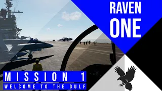 VR | F/A-18C | DCS | Raven One, Mission 1: Welcome to the Gulf