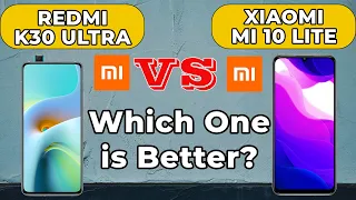 Xiaomi redmi K30 Ultra vs Xiaomi Mi 10 Lite | Full comparison - Which one is better?