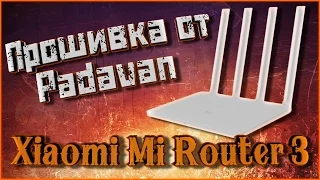 Firmware from Padavan to Xiaomi Mi Router 3