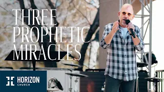 Three Prophetic Miracles | Pastor Bob Botsford