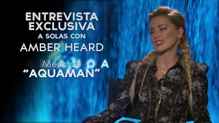 dibox a solas con Amber Heard "Mera" en #Aquaman / Hablando en español