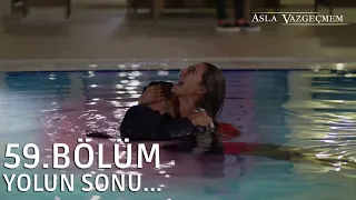 Aytül'ün bütün oyunları ortaya çıktı! | Asla Vazgeçmem 59.Bölüm Final