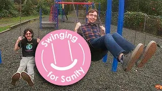 Swinging for Sanity