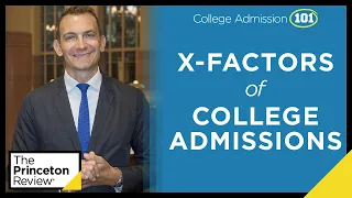 Lesson 6: The X-Factors of College Admissions