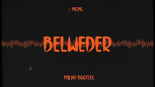 MGNG - Belweder (Majki Bootleg)