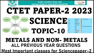 Metals and non- metals|Ctet Science 20Aug 2023|all previous year question|Science paper-2Ctet