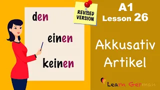 Revised: A1 - Lesson 26 | Accusative case | Akkusativ | German for beginners | Learn German