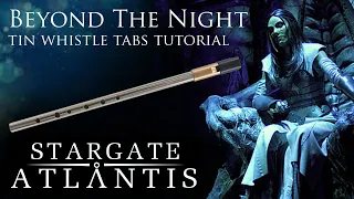 BEYOND THE NIGHT - Stargate Atlantis (Rachel Luttrell) TIN WHISTLE TABS TUTORIAL