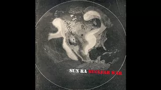 Sun Ra & His Arkestra - Nuclear War (Live, Paris 1983)